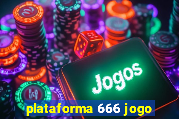 plataforma 666 jogo